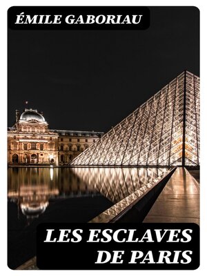cover image of Les esclaves de Paris
